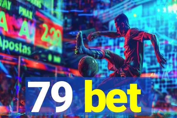 79 bet